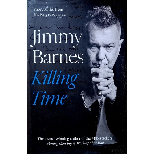 Killing Time. Short Stories From The Long Road Home