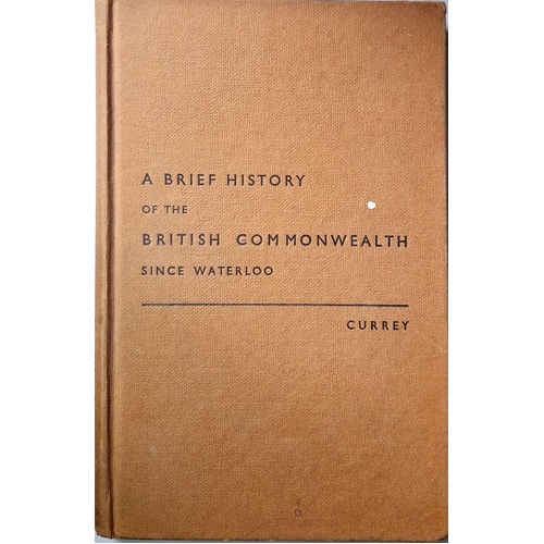 A Brief History Of The British Commonwealth Since Waterloo