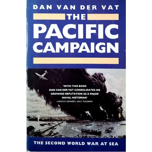 The Pacific Campaign. The Second World War At Sea