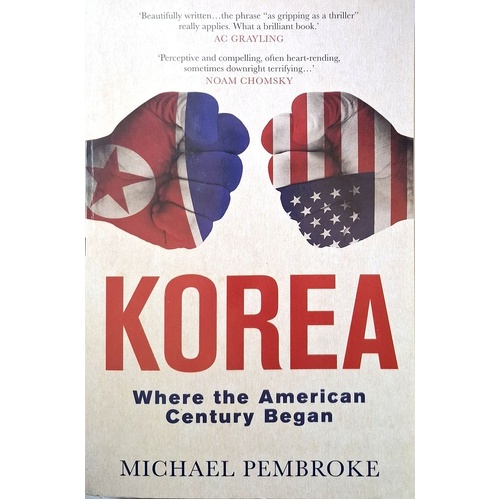 Korea. Where The American Century Began