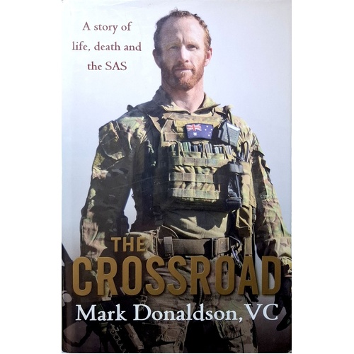 The Crossroad. A Story Of Life, Death And The SAS