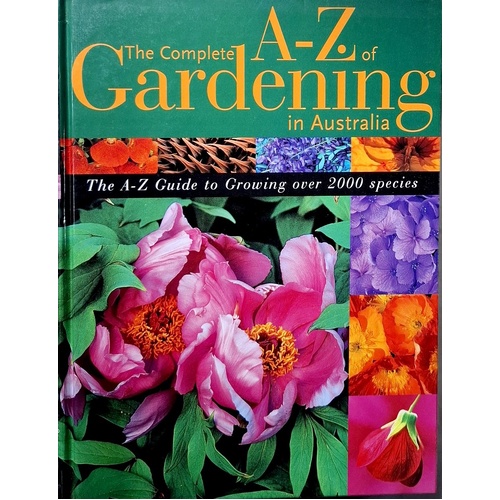 The Complete A-Z Of Gardening In Australia