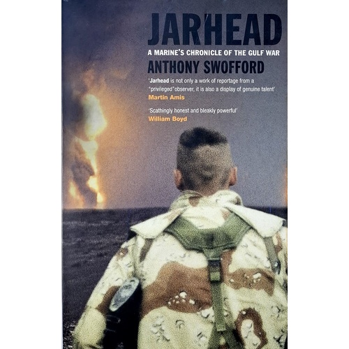 Jarhead. A Marine's Chronicle Of The Gulf War