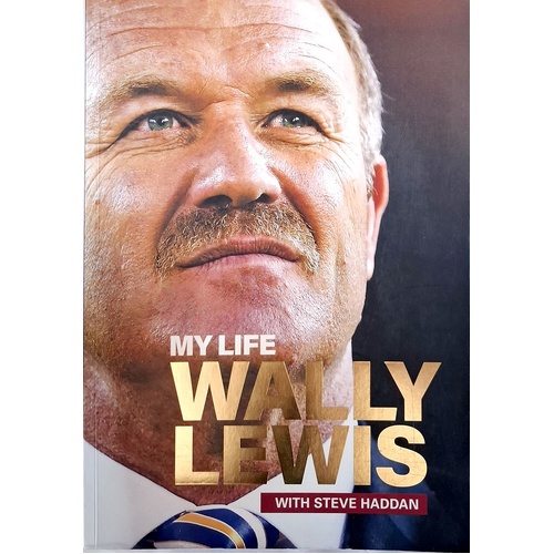 Wally Lewis. My Life