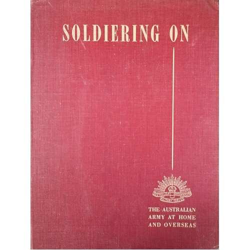 Soldiering On. The Australian Army At Home And Overseas