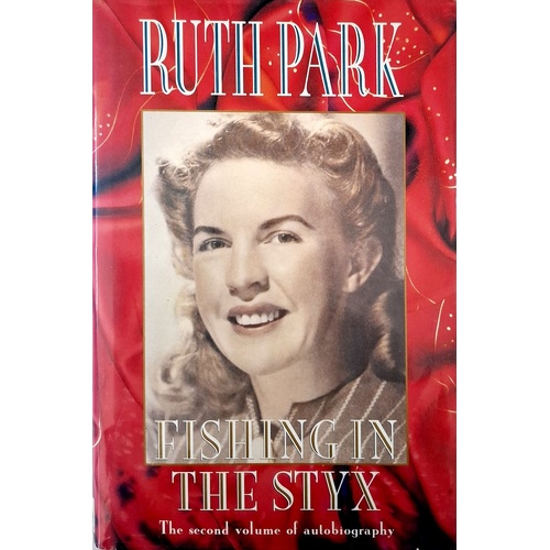 Fishing In The Styx. The Second Volume Of Autobiography