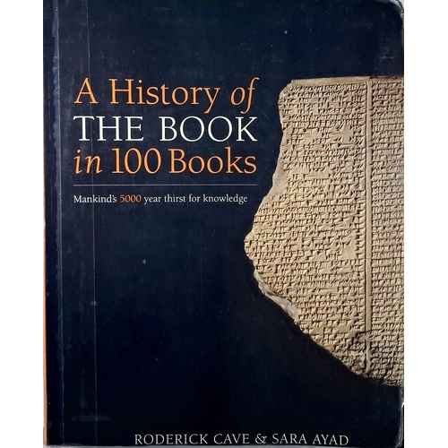 A History Of The Book In 100 Books. Mankind's 5000 Year Thirst For Knowledge