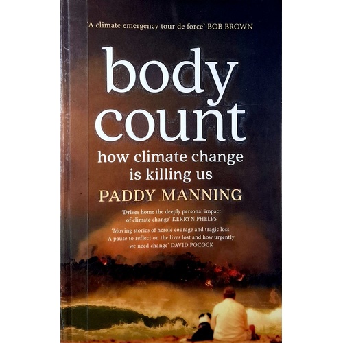 Body Count. How Climate Change Is Killing Us