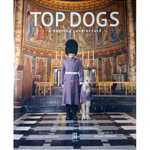 Top Dogs. A British Love Affair