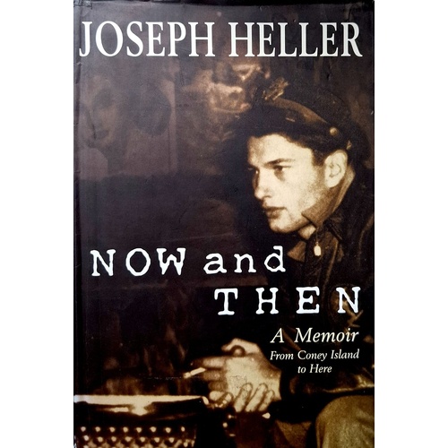 Now and Then. A Memoir from Coney Island to Here