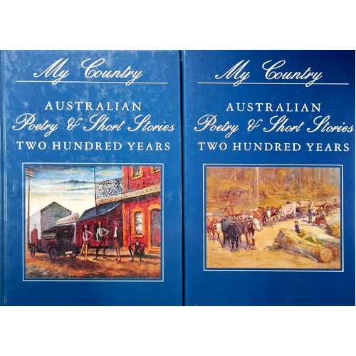 My Country. Australian Poetry And Short Stories. Two Hundred Years. (Volume 1 & 2)