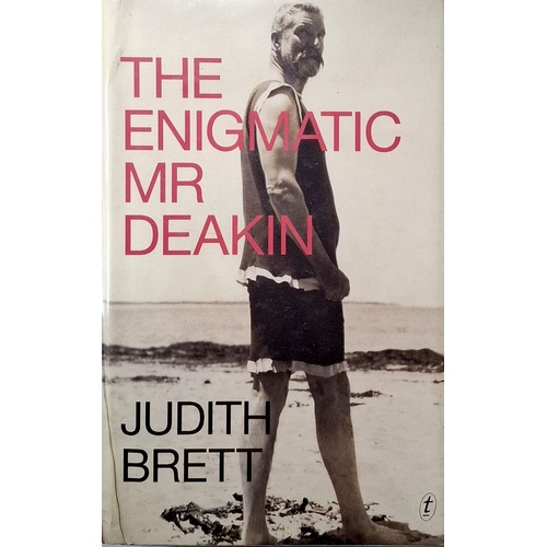 The Enigmatic Mr Deakin