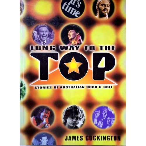 Long Way To The Top. Stories Of Australian Rock & Roll