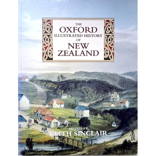 The Oxford Illustrated History Of New Zealand