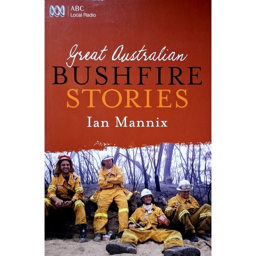 Great Australian Bushfire Stories