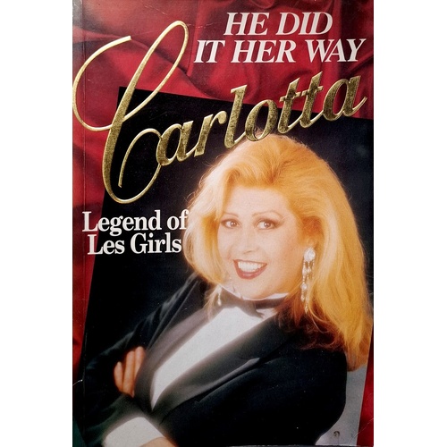 He Did It Her Way. Carlotta Legend Of Les Girls