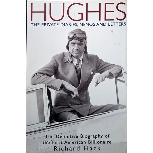 Hughes. The Private Diaries, Memos And Letters