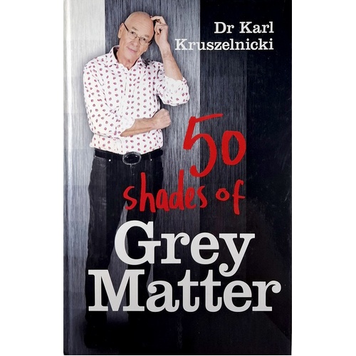 50 Shades Of Grey Matter