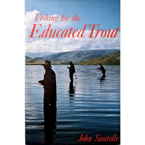Fishing For The Educated Trout