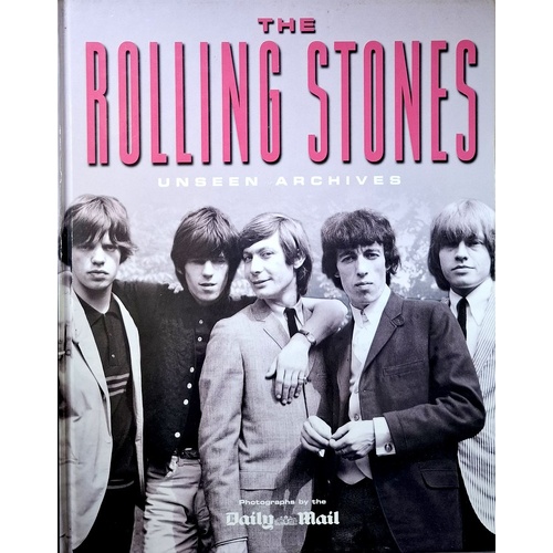 The Rolling Stones. Unseen Archives
