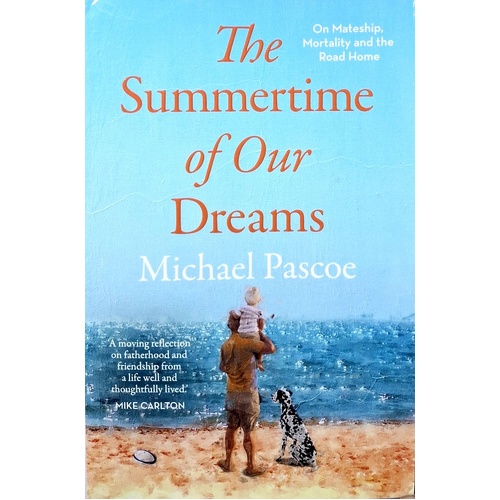 The Summertime Of Our Dreams