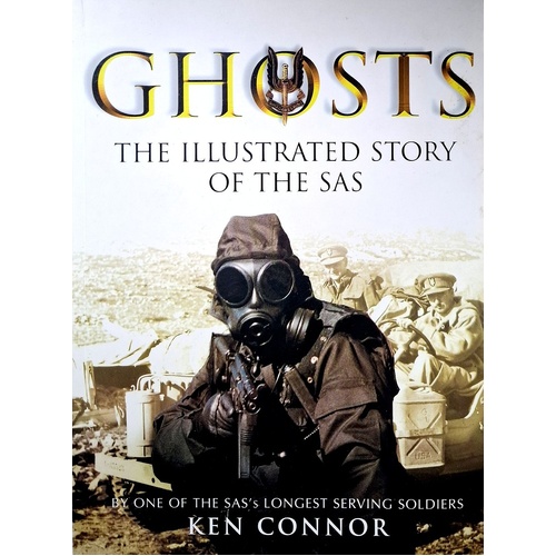 Ghosts. The Illustrated Story Of The SAS