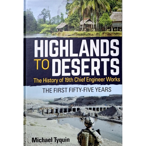 Highlands To Deserts. The History Of 19th Chief Engineer Works
