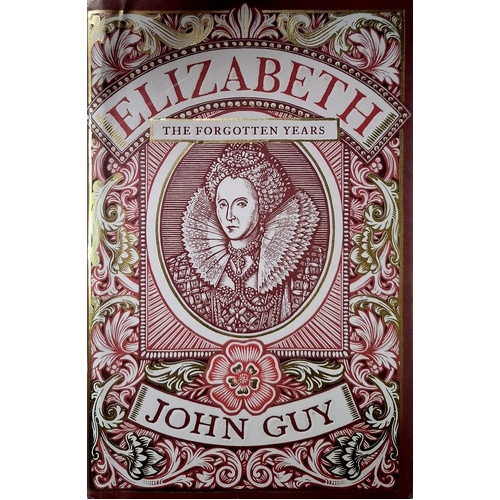 Elizabeth. The Forgotten Years