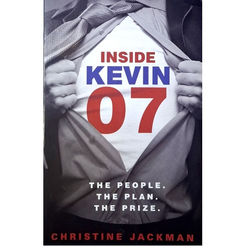 Inside Kevin 07. The People, The Plan, The Prize