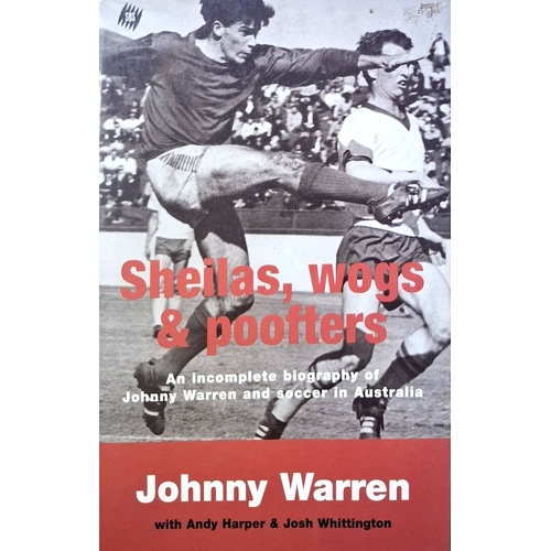 Sheilas, Wogs And Poofters