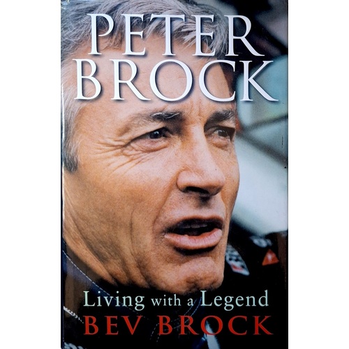 Peter Brock. Living With A Legend