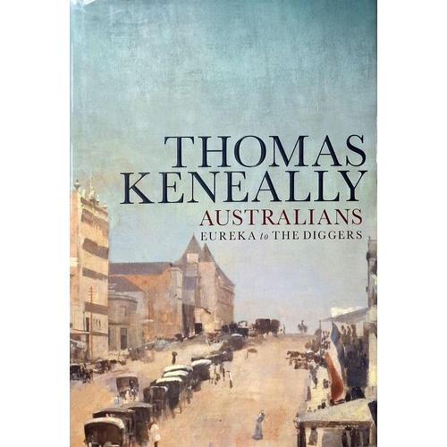Australians. Eureka To The Diggers