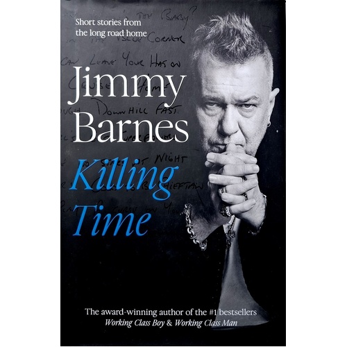 Killing Time. Short Stories From The Long Road Home