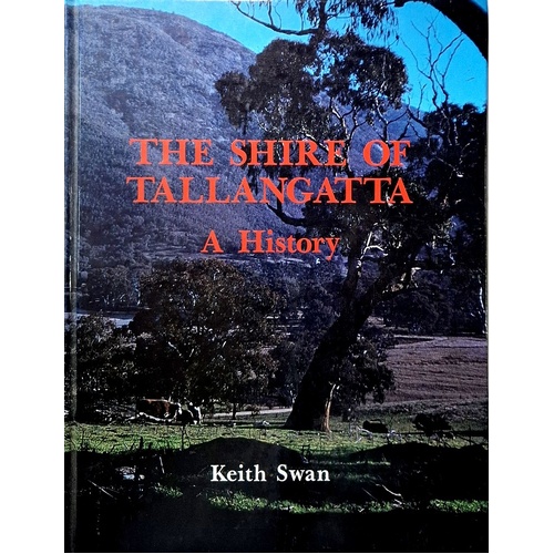 The Shire Of Tallangatta. A History