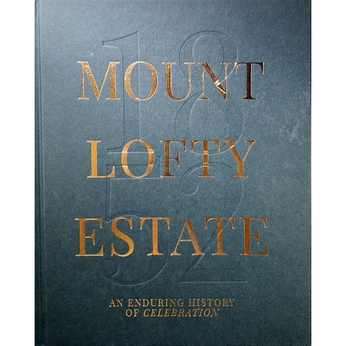 Mount Lofty House. An Enduring History of Celebration