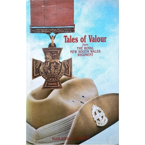 Tales Of Valour. From The Royal New South Wales Regiment