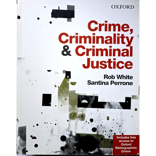 Crime, Criminality And Criminal Justice