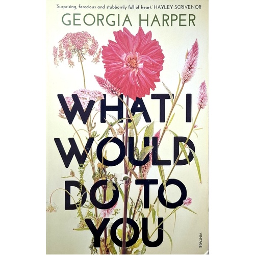 What I Would Do To You