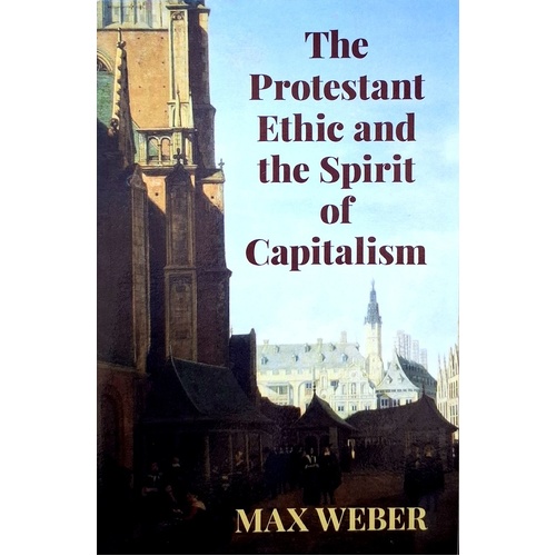 Protestant Ethic And The Spirit Of Capitalism