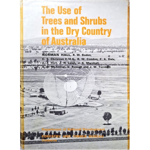 The Use Of Trees And Shrubs In The Dry Country Of Australia