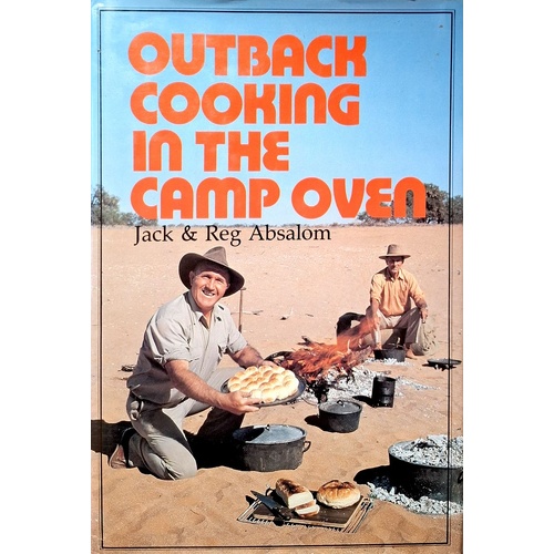 Outback Cooking In The Camp Oven