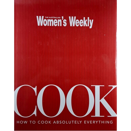 Cook. How To Cook Absolutely Everything