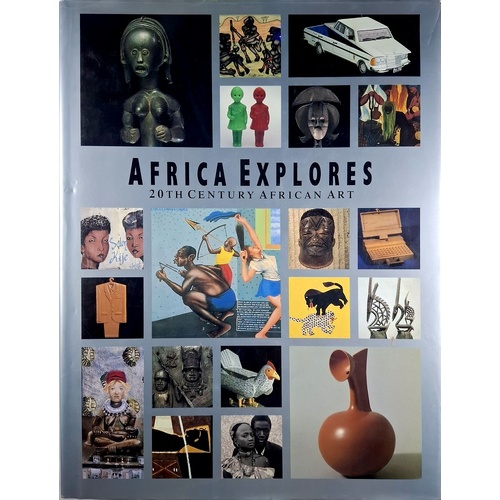 Africa Explores. New And Renewed Forms In Twentieth Century African Art