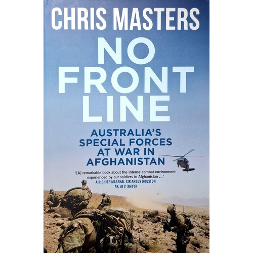 No Front Line. Australia's Special Forces At War In Afghanistan