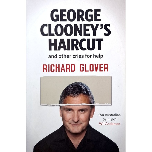 George Clooney's Haircut And Other Cries For Help