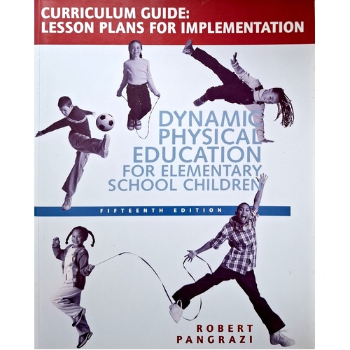 Dynamic Physical Education Curriculum Guide. Lesson Plans For Implementation