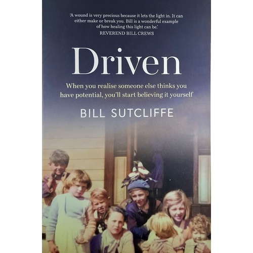 Driven. When You Realise Someone Else Thinks You Have Potential, You'll Start Believing It Yourself