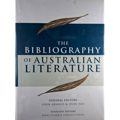 The Bibliography Of Australian Literature. F - J