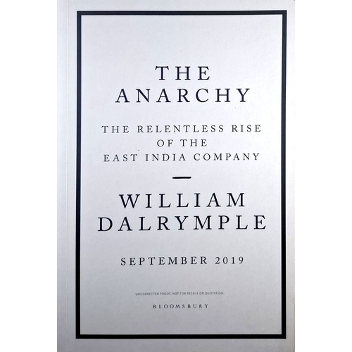 The Anarchy. The Relentless Rise Of The East India Company