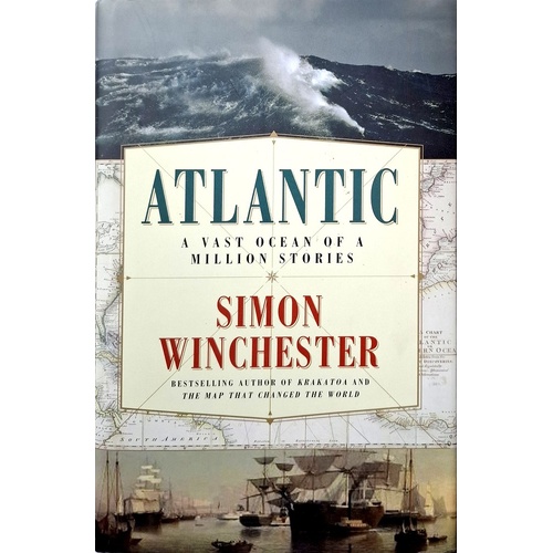 Atlantic. A Vast Ocean Of A Million Stories
